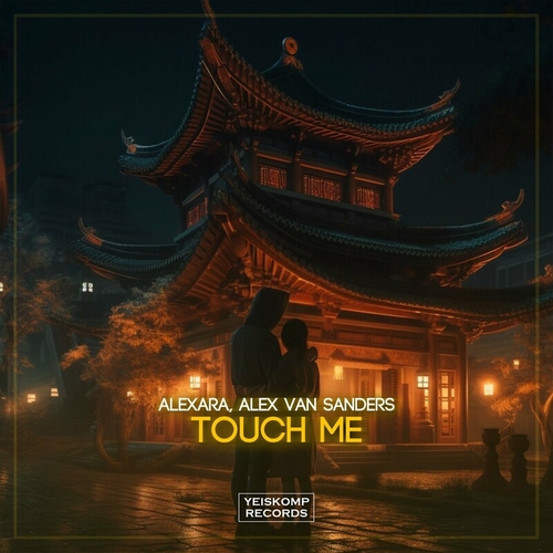 Alexara, Alex van Sanders - Touch Me